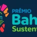 Sustentabilidade: Inscrições para o Prêmio Bahia Sustentável são prorrogadas até 16 de março