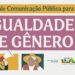 Setor Público: Governo do Brasil lança Guia de Comunicação Pública para Igualdade de Gênero
