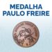 Inscrições para a Medalha Paulo Freire são prorrogadas até 6 de maio