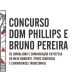 Brasil: Concurso Dom Phillips e Bruno Pereira incentiva produções indígenas e comunitárias