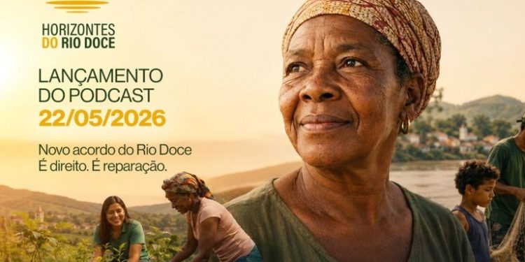 Plataformas digitais: Governo do Brasil e BNDES lançam podcast sobre o Novo Acordo do Rio Doce