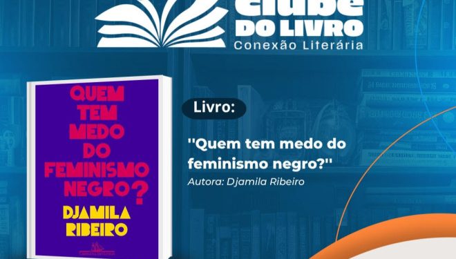Clube do Livro: Biblioteca da Câmara realiza edição especial em celebração ao Julho das Pretas
