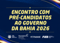 Sesc Casa do Comércio: Setor produtivo realiza encontro com candidatos ao governo da Bahia nesta terça-feira