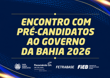 Sesc Casa do Comércio: Setor produtivo realiza encontro com candidatos ao governo da Bahia nesta terça-feira