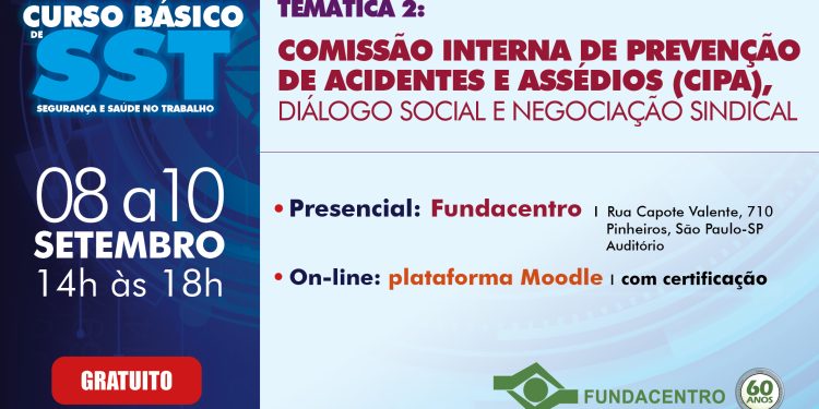 Saúde no trabalho: Fundacentro promove curso sobre Cipa, diálogo social e negociação sindical